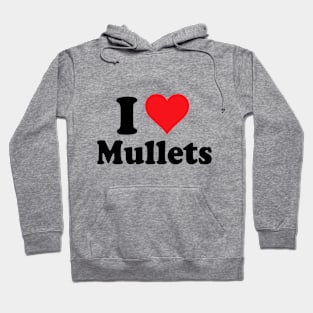 I Love Mullets Hoodie